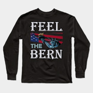 Feel the Bern Long Sleeve T-Shirt